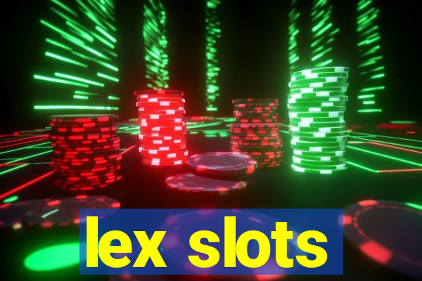 lex slots